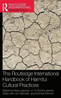 bokomslag The Routledge International Handbook of Harmful Cultural Practices