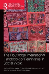 bokomslag The Routledge International Handbook of Feminisms in Social Work