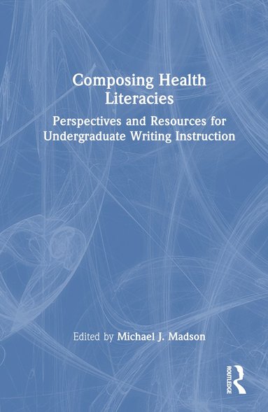 bokomslag Composing Health Literacies