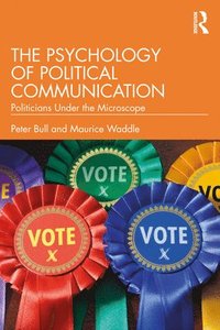 bokomslag The Psychology of Political Communication