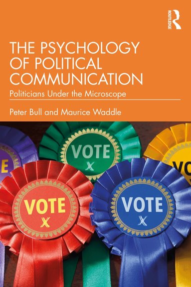 Peter Bull, Maurice Waddle - Psychology of Political Communication, Häftad