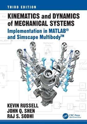 Kevin Russell, John Q. Shen, Raj Sodhi, USA) Russell, Kevin (New Jersey Institute of Technology, USA) Shen, John Q. (Softalink LLC, USA) Sodhi, Raj (New Jersey Institute of Technology - Kinematics and Dynamics of Mechanical Systems, Inbunden