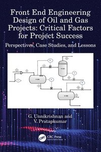 bokomslag Front End Engineering Design of Oil and Gas Projects: Critical Factors for Project Success