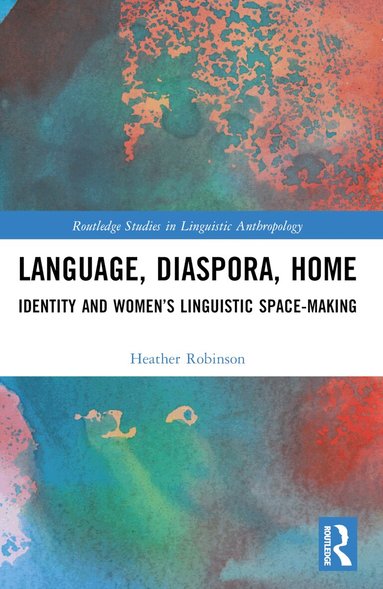 Heather Robinson - Language, Diaspora, Home, Häftad