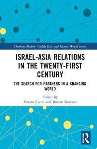 bokomslag Israel-Asia Relations in the Twenty-First Century