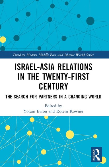 bokomslag Israel-Asia Relations in the Twenty-First Century