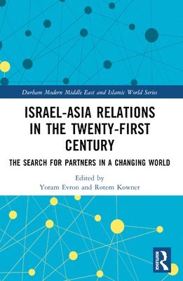 Israel-Asia Relations in the Twenty-First Century 1