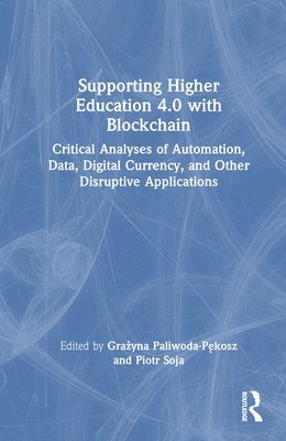 Supporting Higher Education 4.0 with Blockchain 1