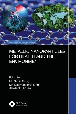 bokomslag Metallic Nanoparticles for Health and the Environment