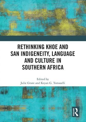 bokomslag Rethinking Khoe and San Indigeneity, Language and Culture in Southern Africa