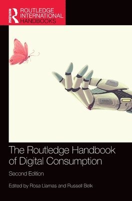 bokomslag The Routledge Handbook of Digital Consumption