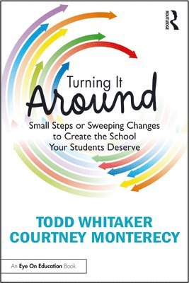 Todd Whitaker, Courtney Monterecy, USA) Whitaker, Todd (Indiana State University - Turning It Around, Häftad