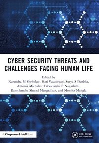 bokomslag Cyber Security Threats and Challenges Facing Human Life