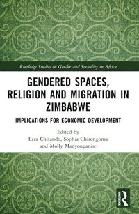 bokomslag Gendered Spaces, Religion and Migration in Zimbabwe