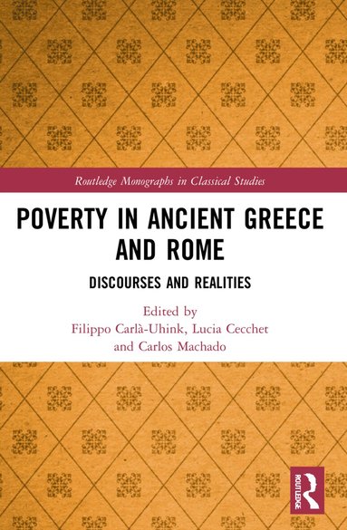 Filippo Carlà-Uhink, Lucia Cecchet, Carlos Machado - Poverty in Ancient Greece and Rome, Häftad