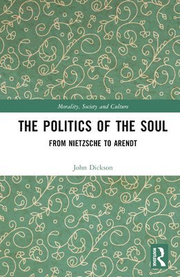 The Politics of the Soul 1