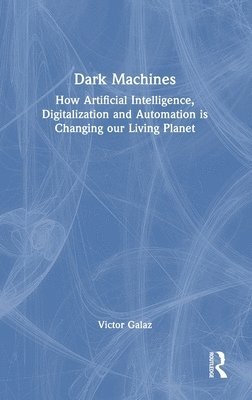 Victor Galaz - Dark Machines, Inbunden