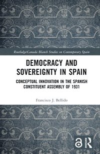 bokomslag Democracy and Sovereignty in Spain