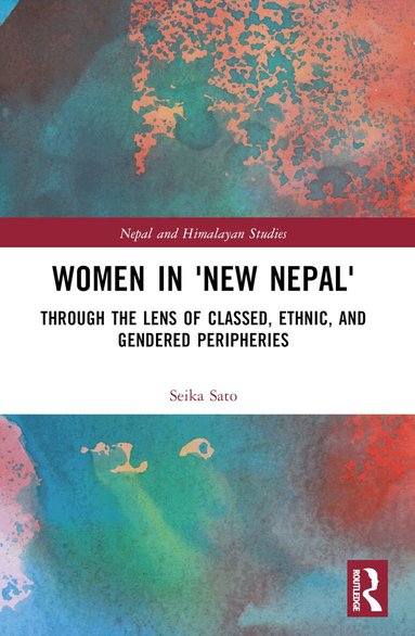 Seika Sato - Women in 'New Nepal', Häftad