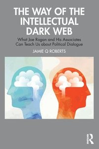 bokomslag The Way of the Intellectual Dark Web