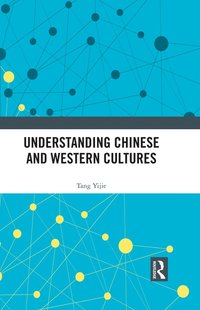 bokomslag Understanding Chinese and Western Cultures