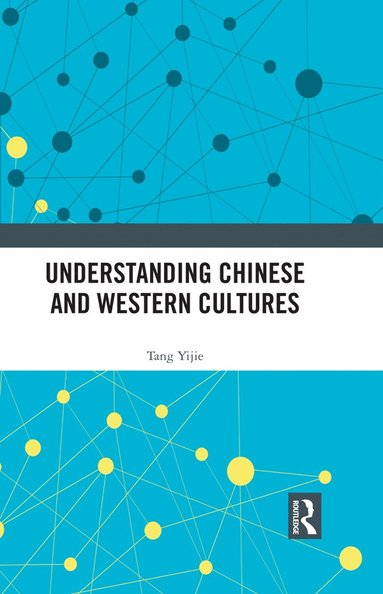 bokomslag Understanding Chinese and Western Cultures