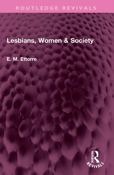 bokomslag Lesbians, Women & Society