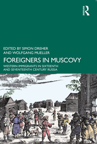 bokomslag Foreigners in Muscovy