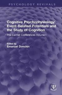 bokomslag Cognitive Psychophysiology: Event-Related Potentials and the Study of Cognition