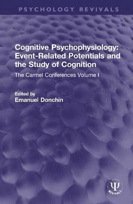 bokomslag Cognitive Psychophysiology: Event-Related Potentials and the Study of Cognition