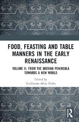 Food, Feasting and Table Manners in the Early Renaissance 1