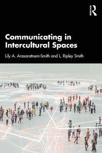 bokomslag Communicating in Intercultural Spaces