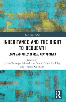Inheritance and the Right to Bequeath 1