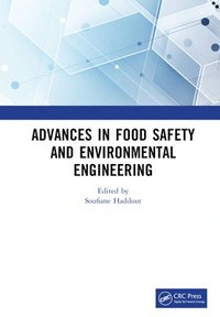 bokomslag Advances in Food Safety and Environmental Engineering