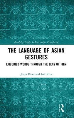 bokomslag The Language of Asian Gestures
