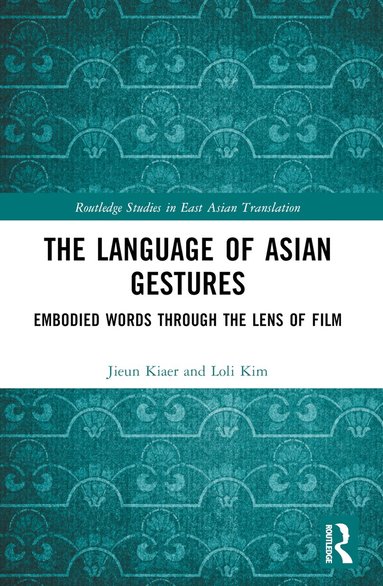 Jieun Kiaer, Loli Kim - Language of Asian Gestures, Häftad