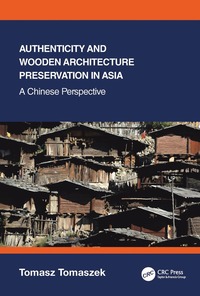 bokomslag Authenticity and Wooden Architecture Preservation in Asia - a Chinese perspective