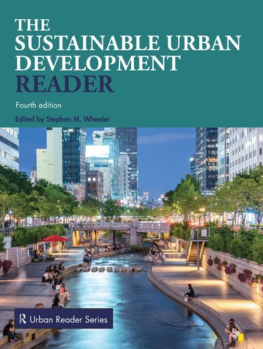 Stephen M. Wheeler - Sustainable Urban Development Reader, Häftad