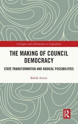 bokomslag The Making of Council Democracy