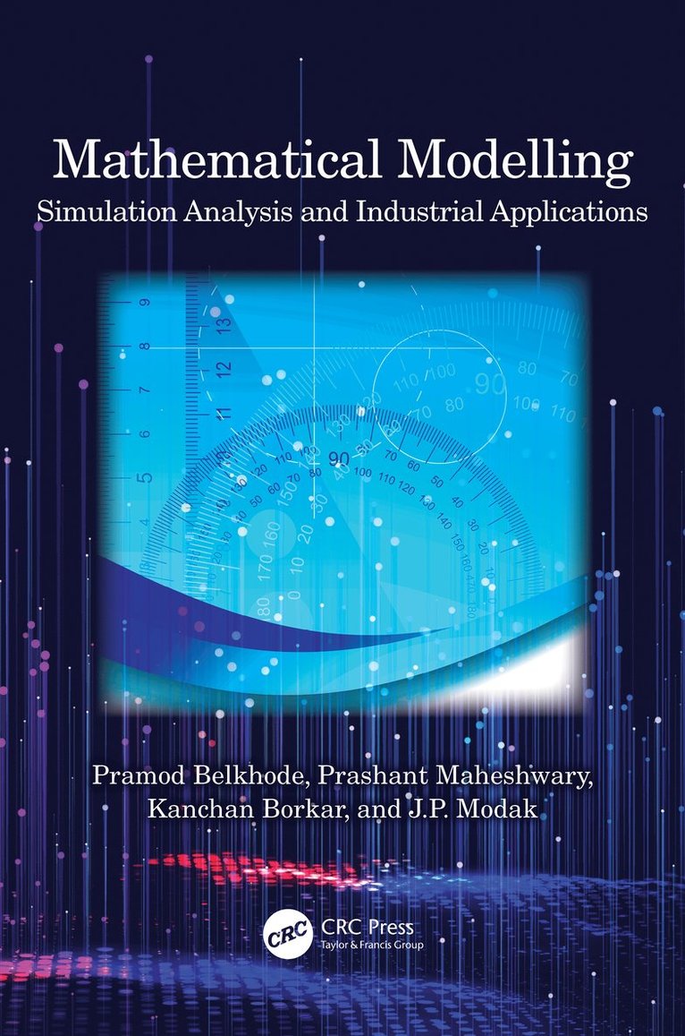 Pramod Belkhode, Prashant Maheshwary, Kanchan Borkar, J.P. Modak - Mathematical Modelling, Inbunden