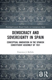 bokomslag Democracy and Sovereignty in Spain