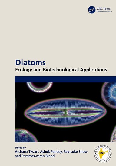Archana Tiwari, Ashok Pandey, Pau-Loke Show, Parameswaran Binod - Diatoms, Inbunden