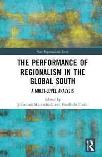 bokomslag The Performance of Regionalism in the Global South