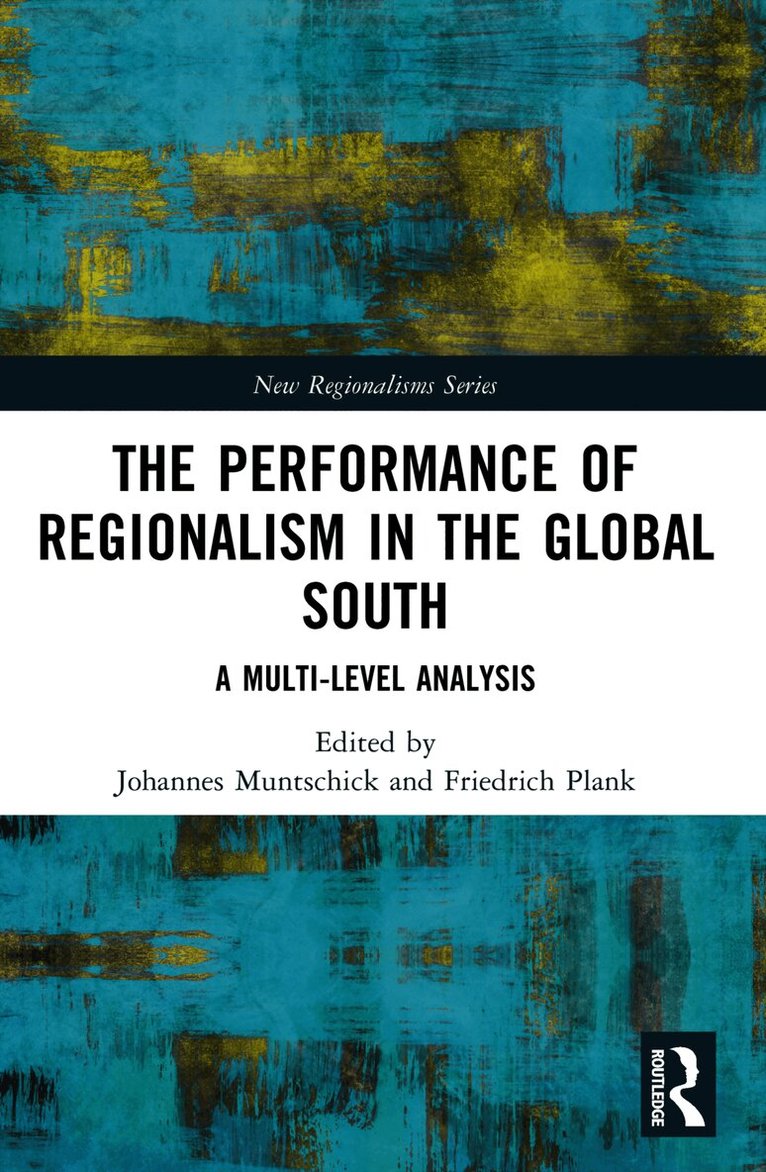 Performance of Regionalism in the Global South