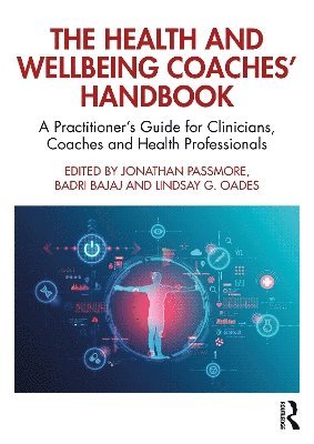 bokomslag The Health and Wellbeing Coaches' Handbook