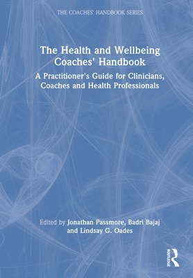 bokomslag The Health and Wellbeing Coaches' Handbook