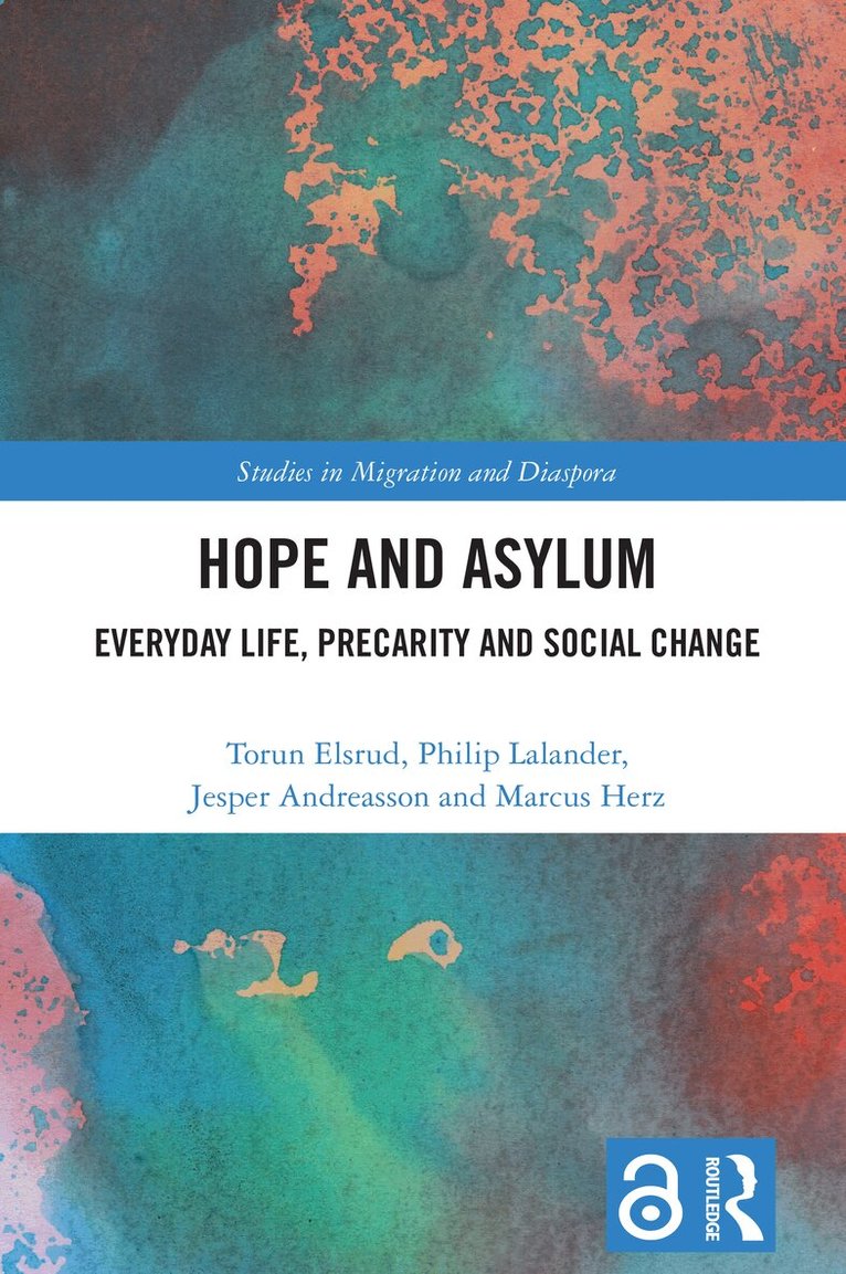 Torun Elsrud, Philip Lalander, Jesper Andreasson, Marcus Herz - Hope and Asylum, Häftad