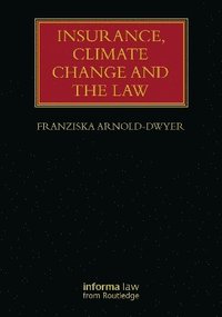 bokomslag Insurance, Climate Change and the Law