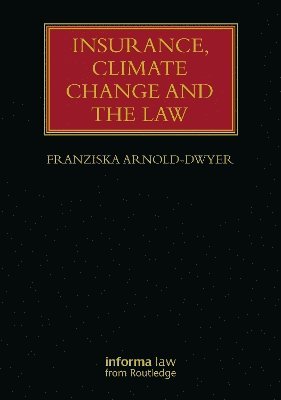 Insurance, Climate Change and the Law 1
