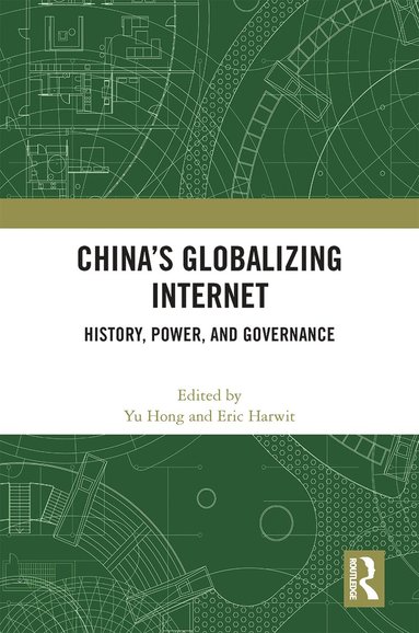 bokomslag China's Globalizing Internet